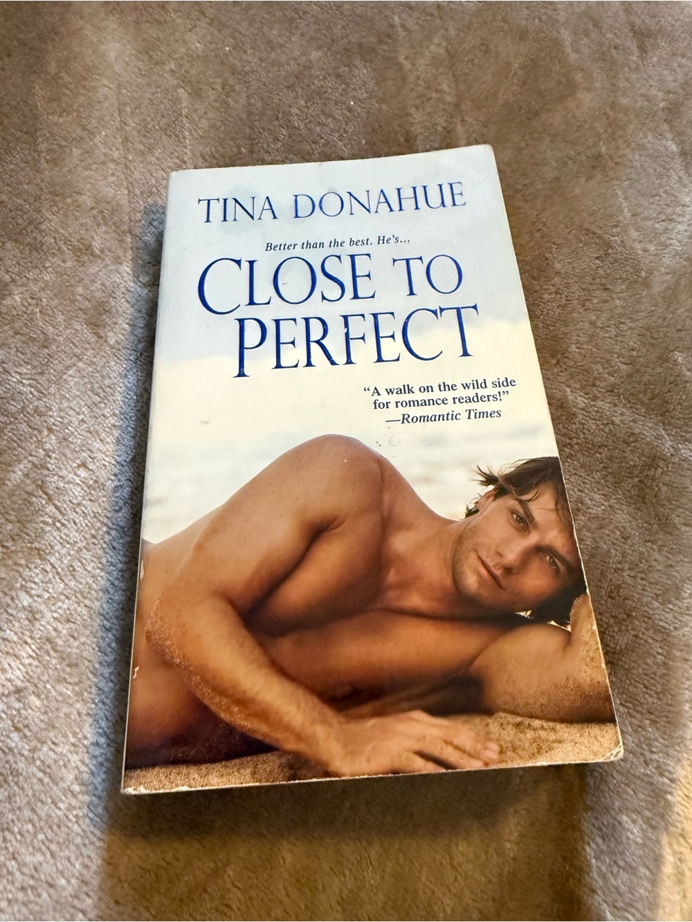 Tina Donahue GUC "Close to Perfect" Paperback Romance - Blue & Tan Cover